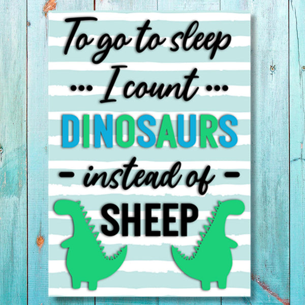 Boys: Set of 1 - To go to sleep, I count Dinosaurs instead of sheep Canvas & More 